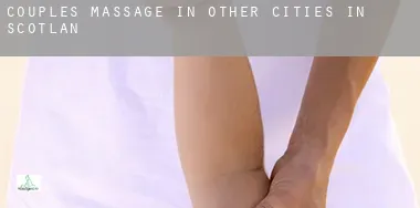 Couples massage in Other cities in Scotland